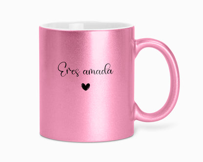 Taza con brillo "Eres amada"