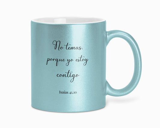 Taza con brillo "No temas"